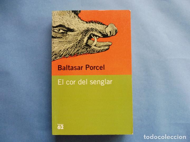 Libros antiguos: Porcel, Baltasar - El cor del senglar - Foto 1