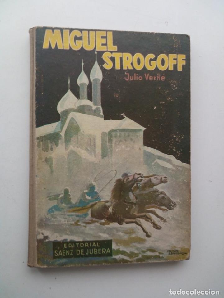 Libros antiguos: MIGUEL STROGOFF - JULIO VERNE - EDITORIAL SAENZ DE JUBERA - Foto 1
