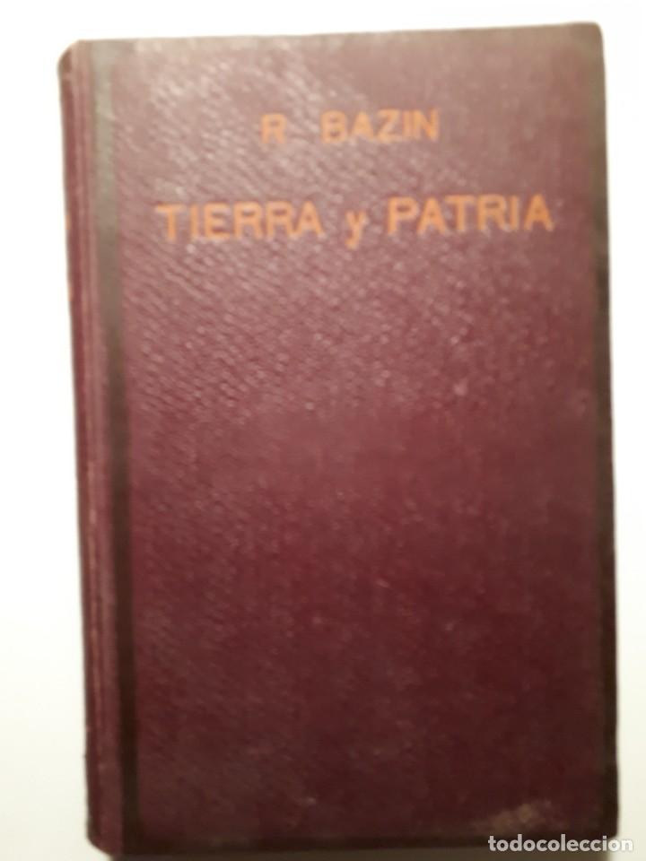 Libros antiguos: TIERRA Y PATRIA. REN&Eacute; BAZ&Iacute;N - Foto 2