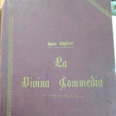 Libros antiguos: LA DIVINA COMMEDIA CON ILUSTRACIONES DE GUSTAVO DORE. Lote 141220138
