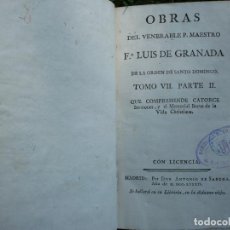 Libros antiguos: OBRAS F.ª LUIS DE GRANADA, TOMO VII - PARTE II. DON ANTONIO DE SANCHA, 1782.