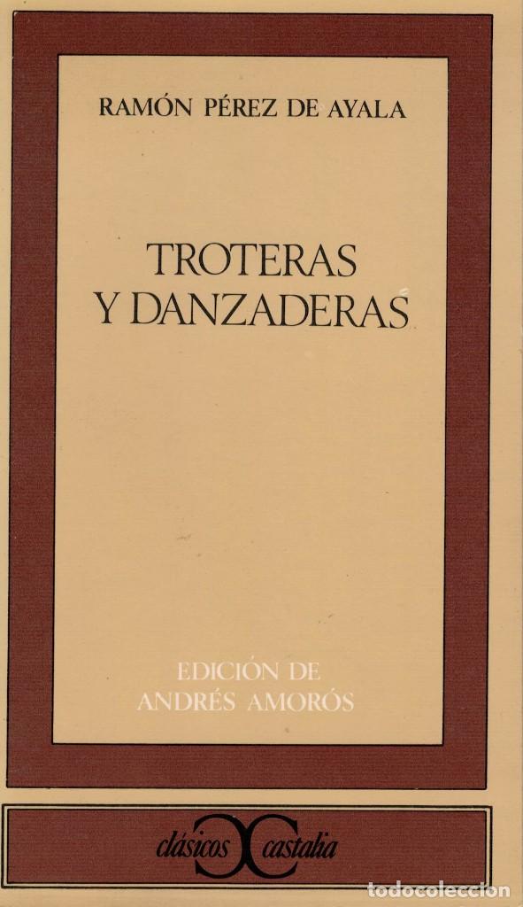 Libros antiguos: Ram&oacute;n P&eacute;rez de Ayala, Troteras y danzaderas - Foto 1