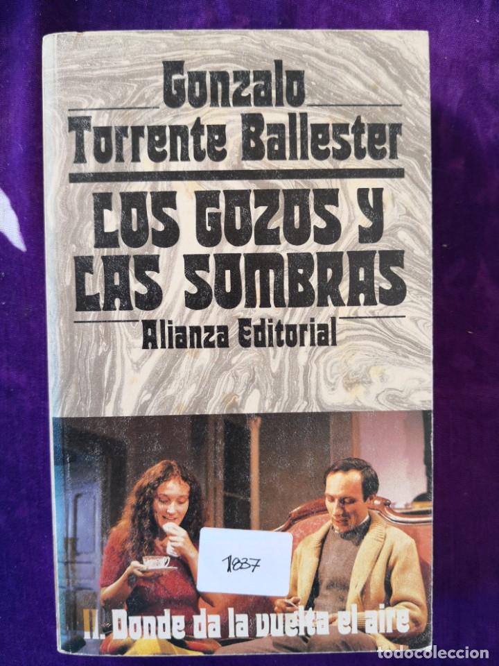 Libros antiguos: GONZALO TORRENTE BALLESTER Los gozos y las sombras - Foto 1