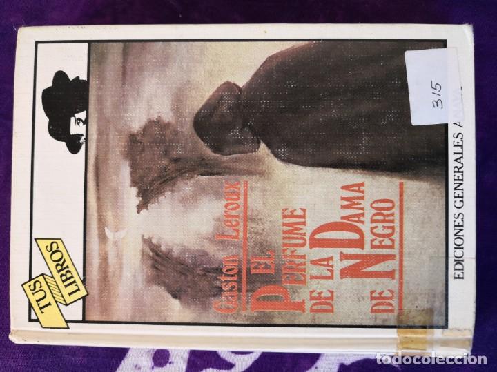 Libros antiguos: GASTON LEROUX  El perfume de la dama de negro - Foto 1