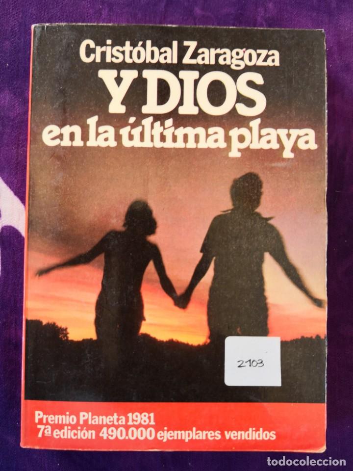 Libros antiguos: CRISTOBAL ZARAGOZA   Y Dios en la &uacute;ltima playa - Foto 1