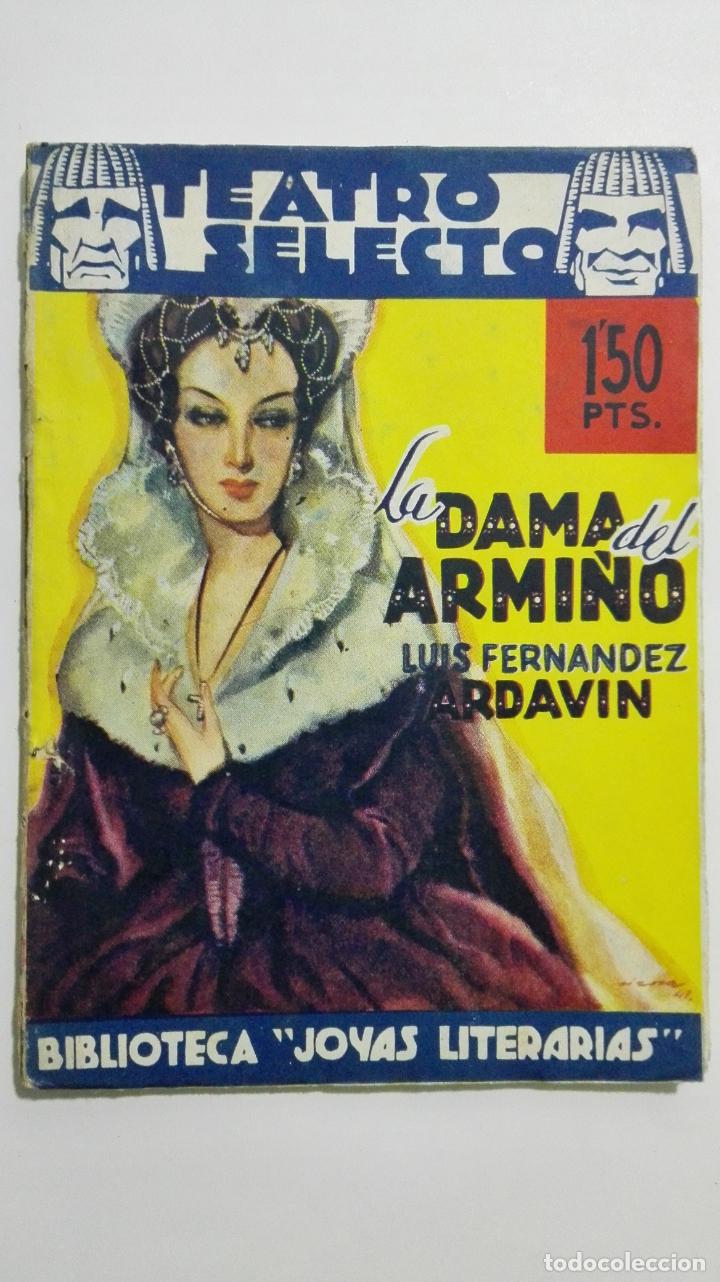 Libros antiguos: TEATRO SELECTO - LA DAMA DEL ARMI&Ntilde;O DE LUIS FERNANDEZ ARDAVIN - Foto 1
