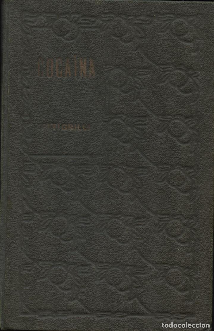 Libros antiguos: Pitigrilli. Cocaina. Barcelona: B. Bauz&aacute;, s.d. - Foto 1