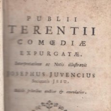 Libros antiguos: PUBLII TERENTII COMOEDIAE EXPURGATAE. VENETIIS 1768, TERENCIO: COMEDIAS