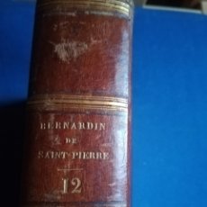Libros antiguos: OBRAS COMPLETAS DE JACQUES HENRIK BERNARDINO DE SAINT PIERRE, TAPA DURA CON LOMO EN PIEL, PARIS,1826. Lote 146444241