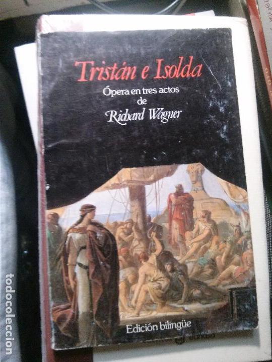 Libros antiguos: tristan e isolda opera entres actos de richard wagner, edicion biling&uuml;e - Foto 1