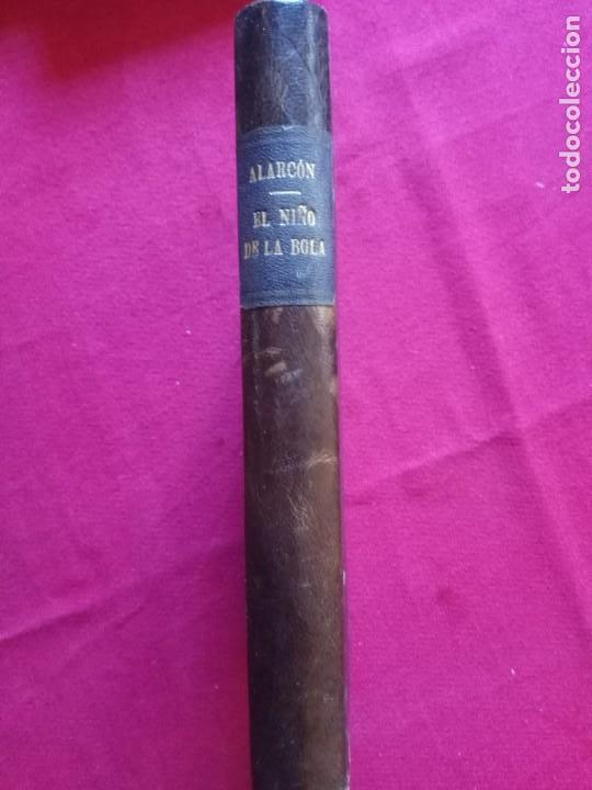 Libros antiguos: El ni&ntilde;o de la bola. Alarc&oacute;n. - Foto 1