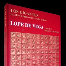 Libros antiguos: LOS GIGANTES. LA NUEVA BIBLIOTECA PARA TODOS. LOPE DE VEGA. EDITORIAL PRENSA ESPAÑOLA. 1971