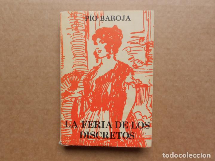 Libros antiguos: LA FERIA DE LOS DISCRETOS - BAROJA, P&Iacute;O - Foto 1
