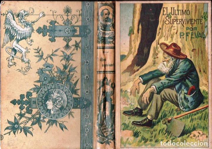 Libros antiguos: FEVAL : EL &Uacute;LTIMO SUPERVIVIENTE (CALLEJA, S.F.) - Foto 1