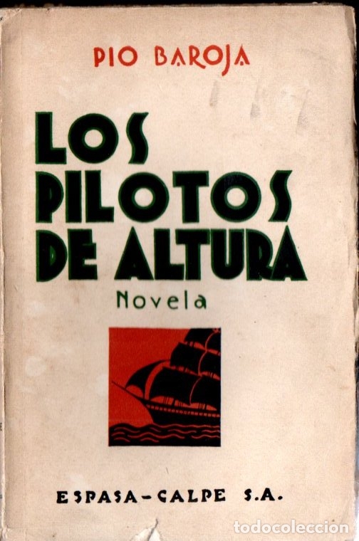 PÍO BAROJA : LOS PILOTOS DE ALTURA (ESPASA CALPE, 1931) (Libros antiguos (hasta 1936), raros y curiosos - Literatura - Narrativa - Clásicos)