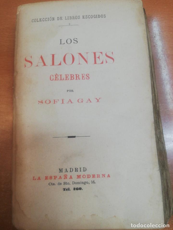 Libros antiguos: Sof&iacute;a Gay. Los salones celebres. - Foto 1