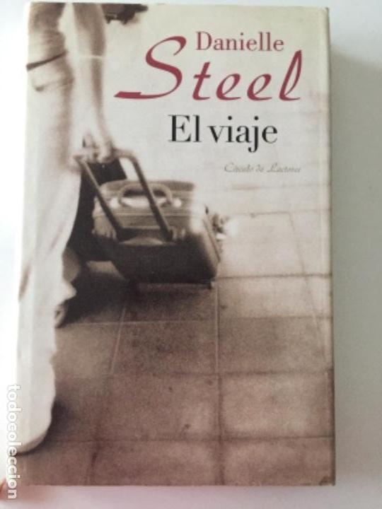 Libros antiguos: Danielle Steel - El viaje - C&iacute;rculo de Lectores #55 - Foto 1