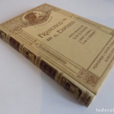 Libros antiguos: LIBRERIA GHOTICA. A. DUPIN.-JORGE SAND. FRANCISCO EL EXPÓSITO. 1912. MONTANER Y SIMON. ILUSTRADO.. Lote 231681265