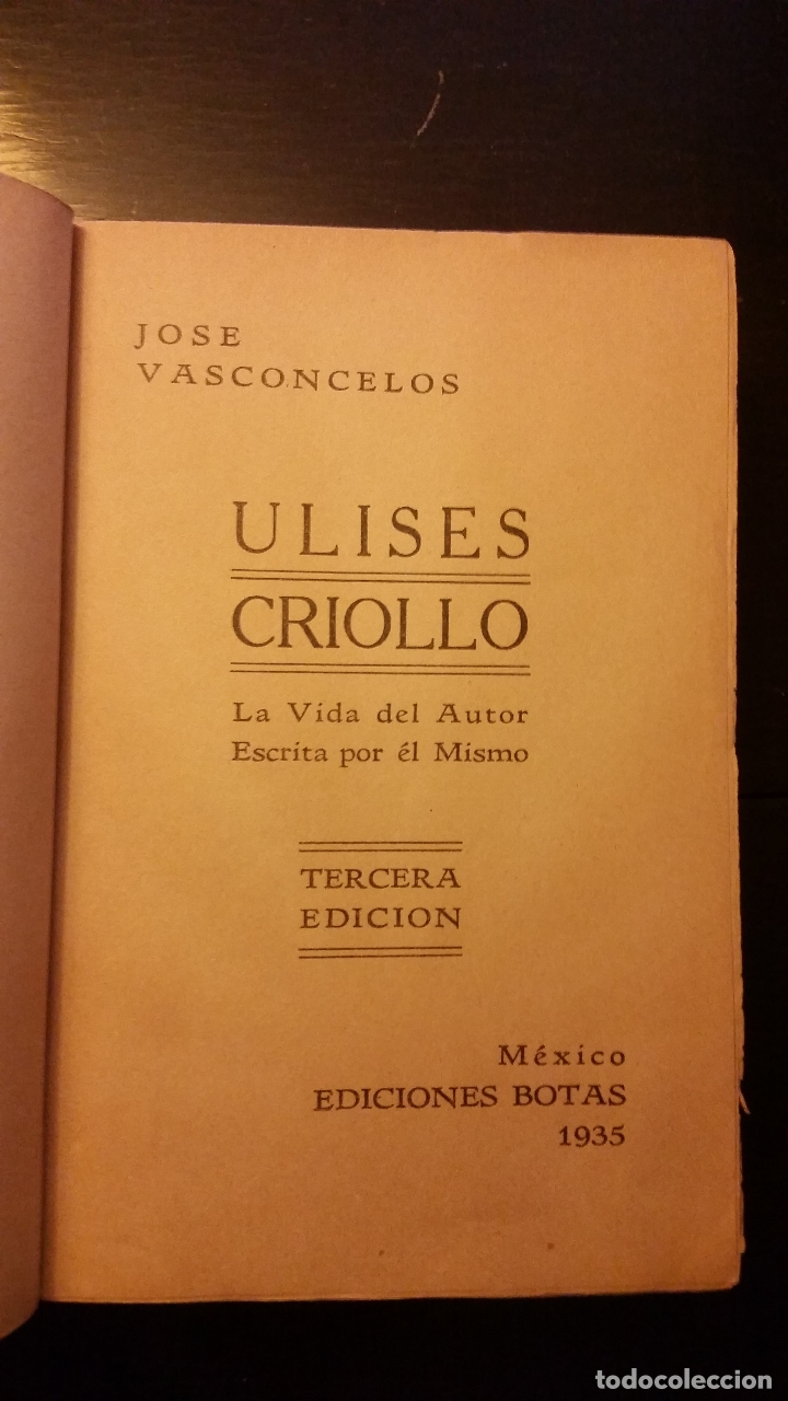 Libros antiguos: 1935 - JOS&Eacute; VASCONCELOS - ULISES CRIOLLO - Foto 2
