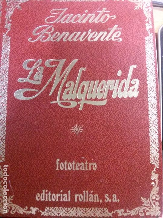 Libros antiguos: jacinto benavente, la malquerida, editorial roll&aacute;n, s.a. - Foto 1