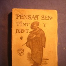 Libros antiguos: POMPEIUS GENER: - PENSANT, SENTINT Y RIENT (VOL I) - (BARCELONA, 1910). Lote 182359797