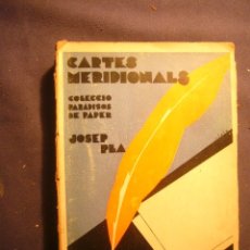 Libros antiguos: JOSEP PLA: - CARTES MERIDIONALS - (BARCELONA, 1929) (PRIMERA EDICION). Lote 182616138