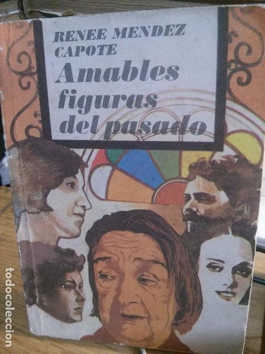 Libros antiguos: amables figuras del pasado, renee mendez capote. - Foto 1