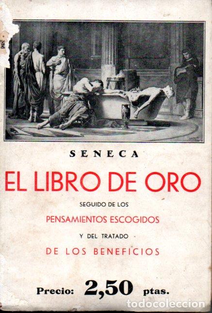 Libros antiguos: S&Eacute;NECA : EL LIBRO DE ORO (BERGUA, 1934) - Foto 1