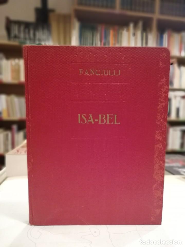 Libros antiguos: Isa-Bel (Lisa-Betta) - Giuseppe Fanciulli - Foto 1