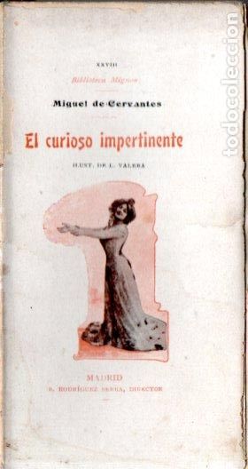 Libros antiguos: CERVANTES : EL CURIOSO IMPERTINENTE (RODR&Iacute;GUEZ SERRA, 1900) - Foto 1