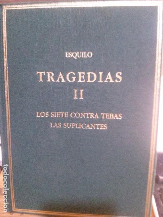 Libros antiguos: esquino, tragedias ii los siete contras tebas las suplicantes. - Foto 1
