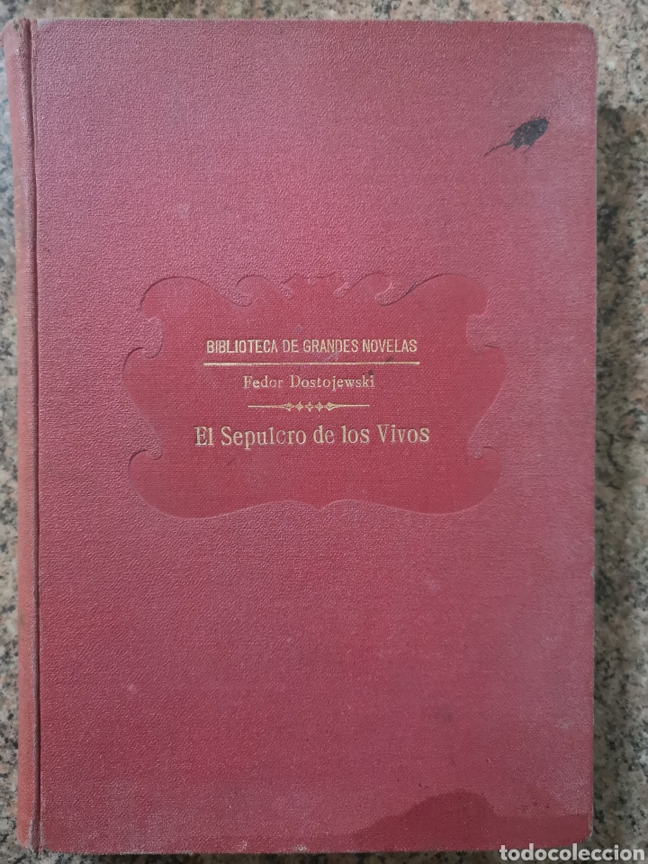 Libros antiguos: El sepulcro de los vivos. Fedor Dostojewski. A&ntilde;o 1930 - Foto 1