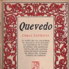 Libros antiguos: QUEVEDO : OBRAS SATÍRICAS (PROMETEO, VALENCIA). Lote 196363911