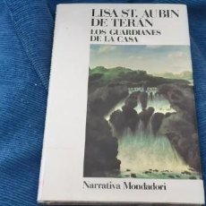 Libros antiguos: MONDADORI LISA ST. AUBIN DE TERAN LOS GUARDIANES DE LA CASA BUEN ESTADO . Lote 198504346