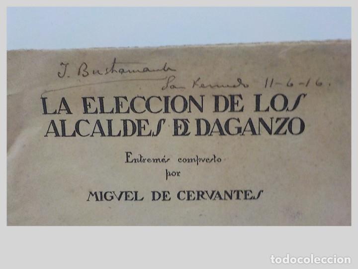 Libros antiguos: LA ELECCION DE LOS ALCALDES DE DAGANZO.MIGUEL DE CERVANTES.AÑO 1916 - Foto 4 - 200137645