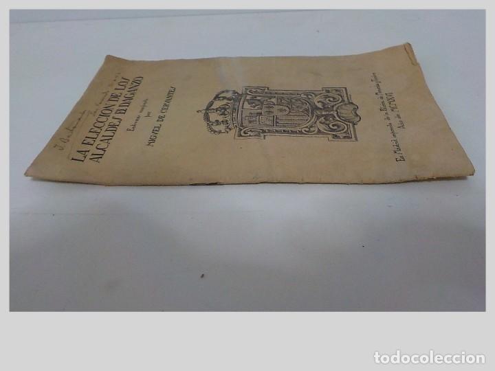 Libros antiguos: LA ELECCION DE LOS ALCALDES DE DAGANZO.MIGUEL DE CERVANTES.AÑO 1916 - Foto 7 - 200137645