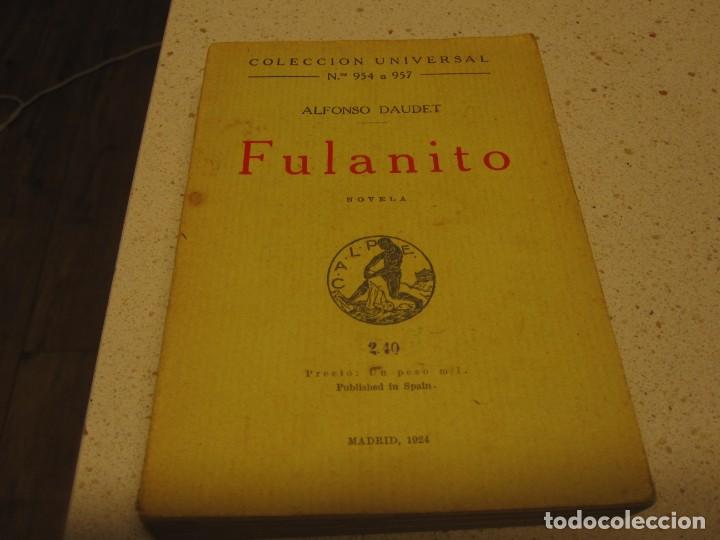 Libros antiguos: FULANITO ALFONSO DAUDET COLECCION UNIVERSAL 954 A 957 - Foto 1