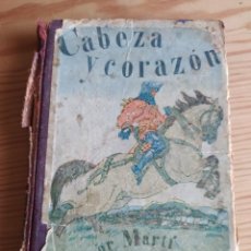 Libros antiguos: CABEZA Y CORAZÓN. FÉLIX MARTI ALPERA 1925. Lote 207833075