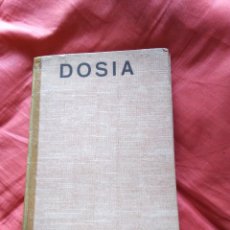 Libros antiguos: DOSIA. HENRY GREVILLE 1935. Lote 210417303