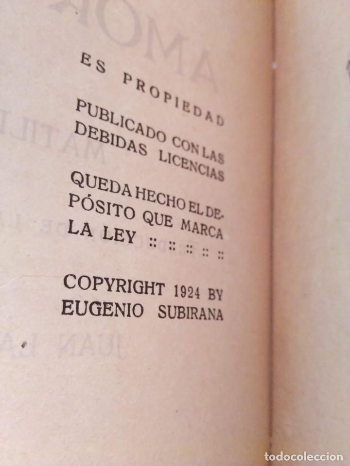 Libros antiguos: AMOR ES VIDA. MATILDE ALANIC. 1924 - Foto 3