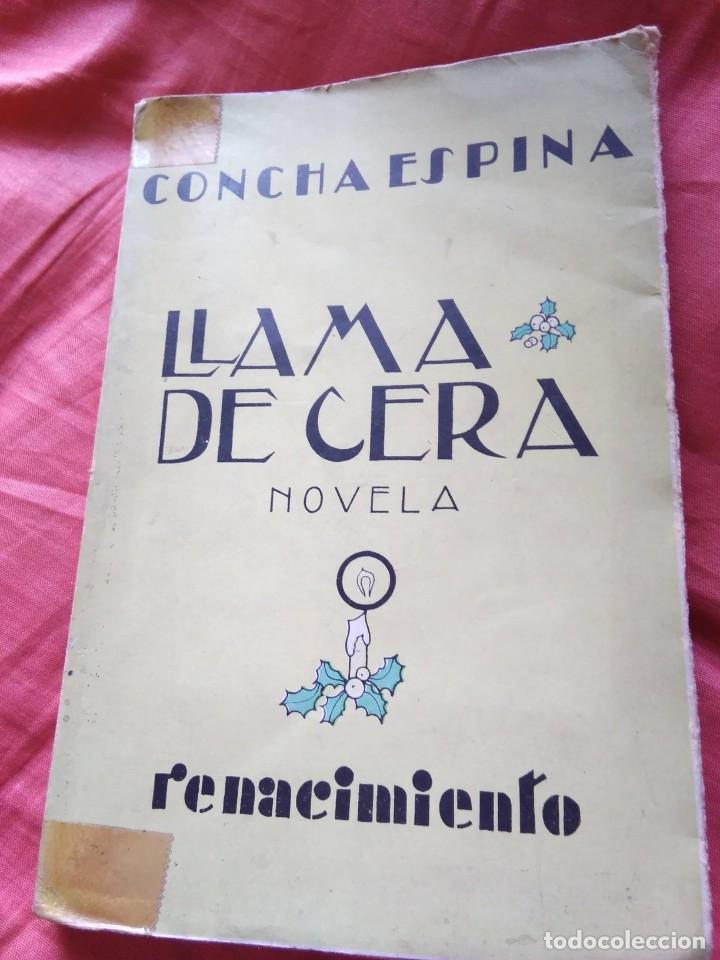 Libros antiguos: LLAMA DE CERA. CONCHA ESPINA. 1932 - Foto 1