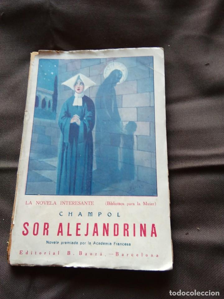 Libros antiguos: SOR ALEJANDRINA. CHAMPOL. 1920 - Foto 1
