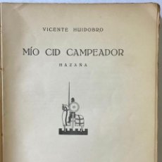 Libros antiguos: MIO CID CAMPEADOR. HAZAÑA. - HUIDOBRO, VICENTE.
