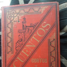 Libros antiguos: CUENTOS CORTOS Y LARGOS, LIBRO DE EDITORIAL RAMÓN MOLINAS, SOBRE 1890. Lote 214274271