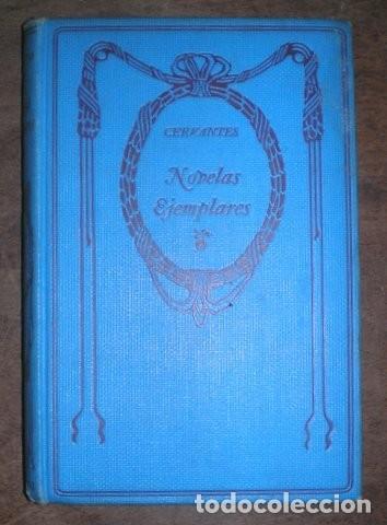Libros antiguos: NOVELAS EJEMPLARES. MIGUEL DE CERVANTES SAAVEDRA - Foto 2