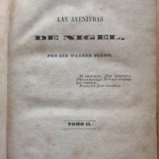 Libros antiguos: AVENTURAS DE NIGEL. SIR WALTER SCOTT. TOMO II 1845