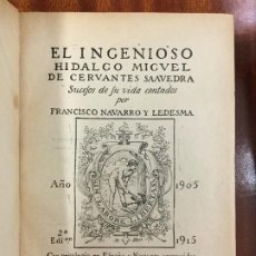 Libros antiguos: EL INGENIOSO HIDALGO MIGUEL DE CERVANTES SAAVEDRA - FRANCISCO NAVARRO Y LEDESMA 1915 -616P.22X16CM. Lote 217941931