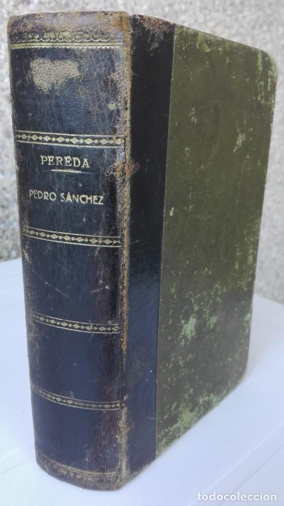 Libros antiguos: Pedro S&aacute;nchez. Autor: J. M. de Pereda - Foto 1