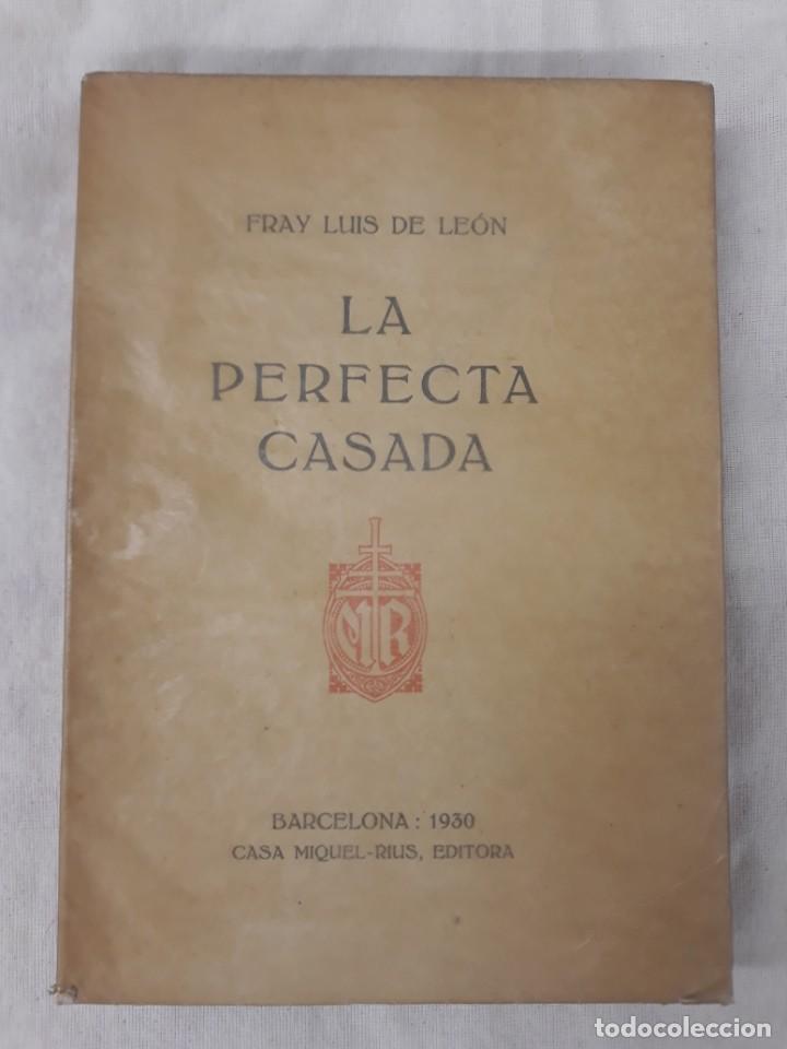 Libros antiguos: FRAY LUIS DE LE&Oacute;N. LA PERFECTA CASADA - Foto 1
