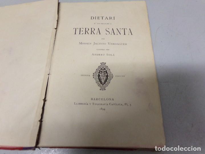 DIETARI D'UN PELEGRI A TERRA SANTA. MOSSEN JACINTO VERDAGUER 1894 (Libros antiguos (hasta 1936), raros y curiosos - Literatura - Narrativa - Clásicos)